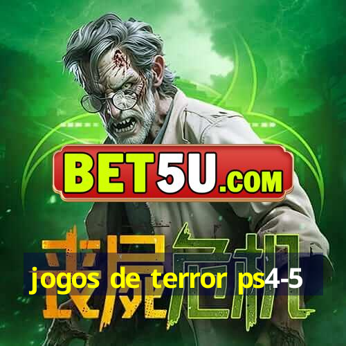 jogos de terror ps4